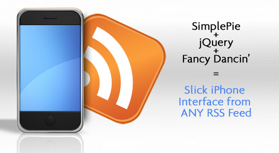 Create A Slick Iphonemobile Interface From Any Rss Feed