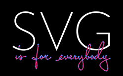Thumbnail for #137: SVG is for Everybody