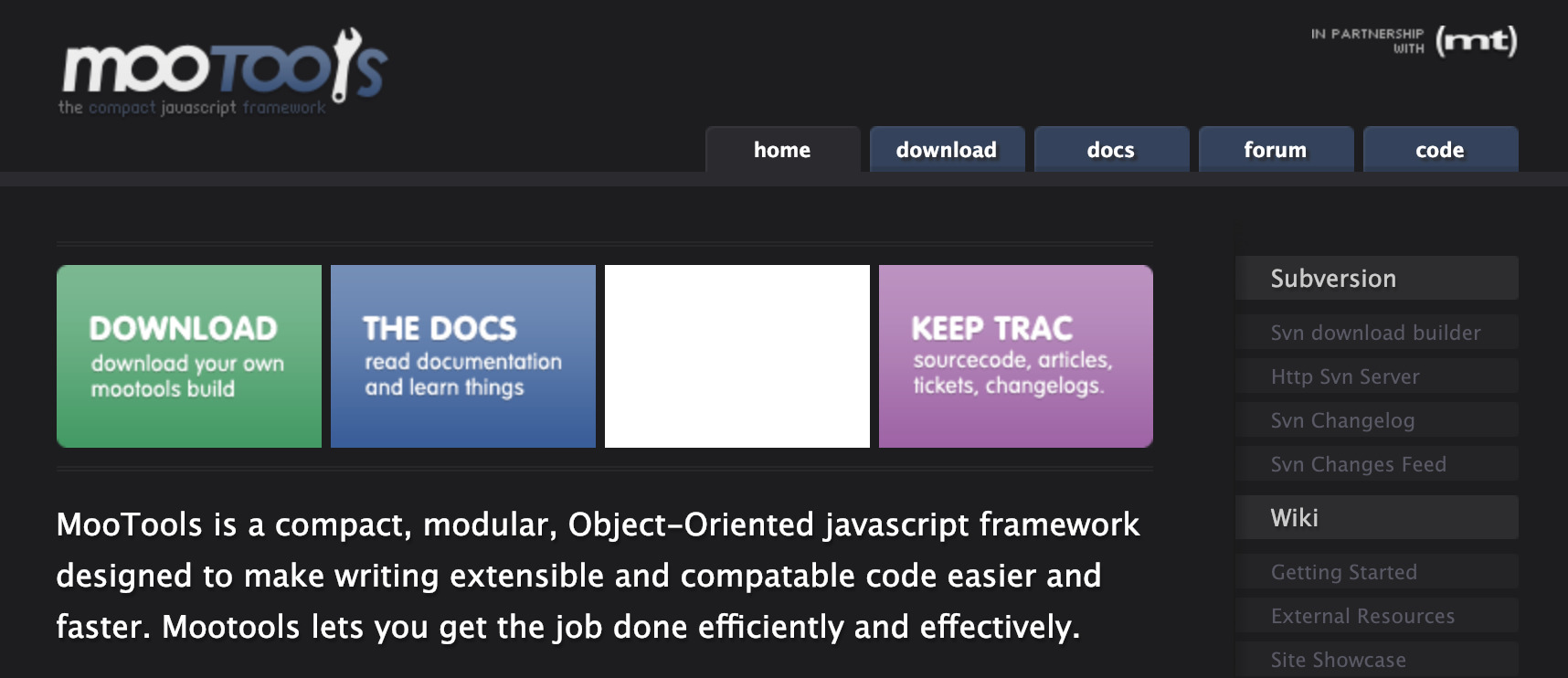 MooTools is a compact, modular, Object-oriented JavaScript framework designed to make writing extensible and compatible code easier and faster.