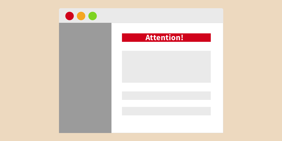 An illustration of a webpage with gray boxes and a red alert at the top of the screen to show an instance of an element that seeks attention.