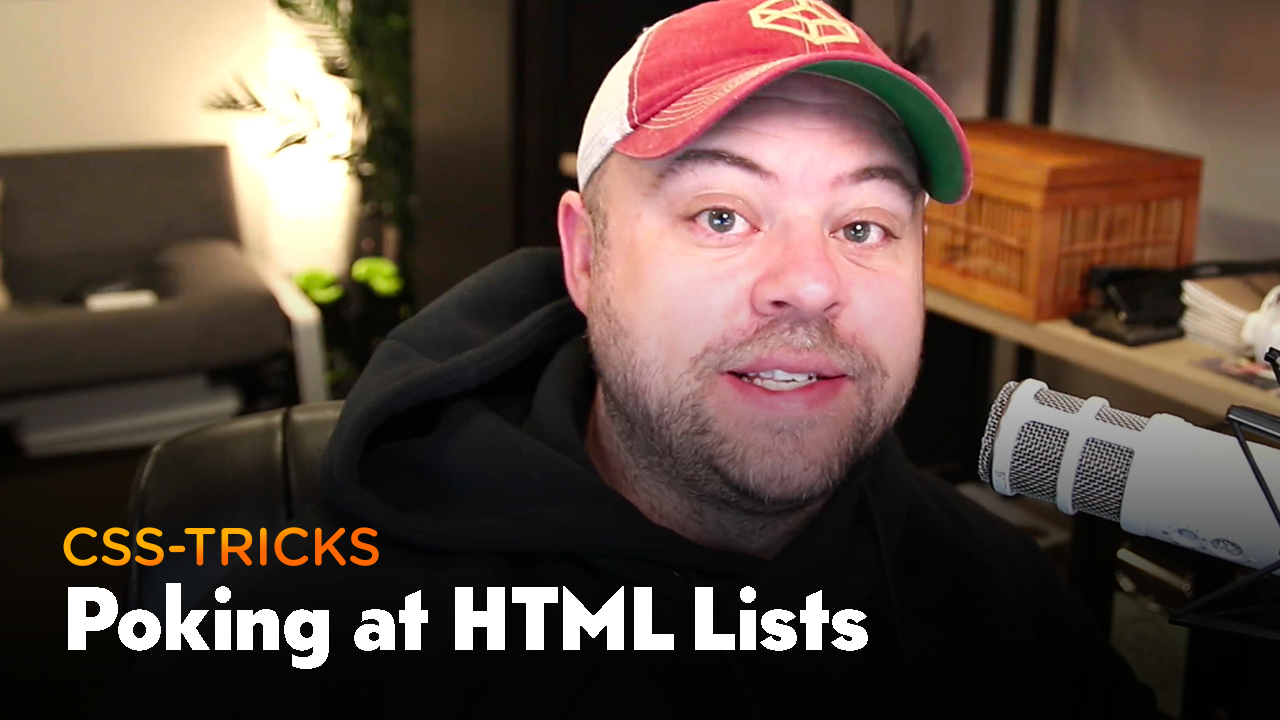 Thumbnail for #181: Poking at HTML Lists
