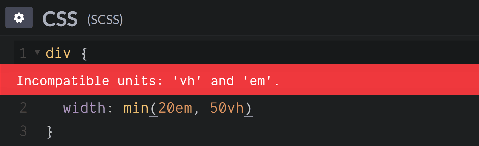 Screenshot. Shows the `Incompatible units: 'em' and 'vh'` error when trying to set `width: min(20em, 50vh)`.