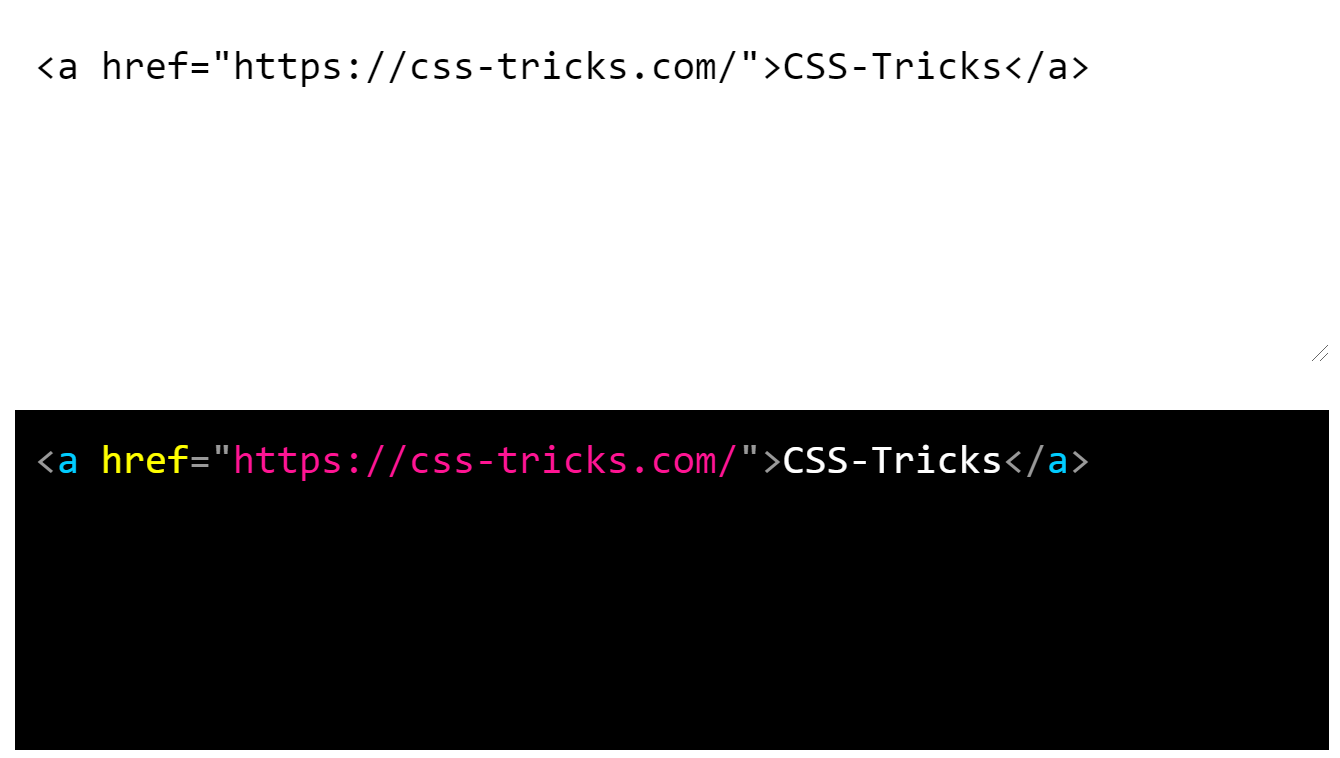The HTML for a link element pointed to CSS-Tricks is in black monospace on a white background above the same HTML link markup, but syntax-highlighted on a black background.