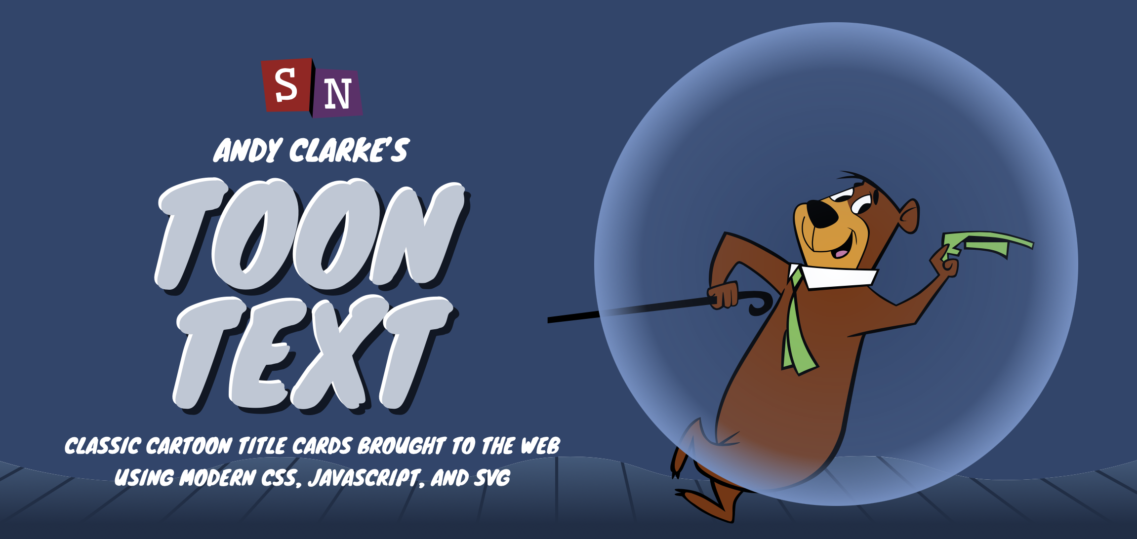 Andy Clarke's Toon Text showing a dancing Yogi Bear character inside a giant bubble.