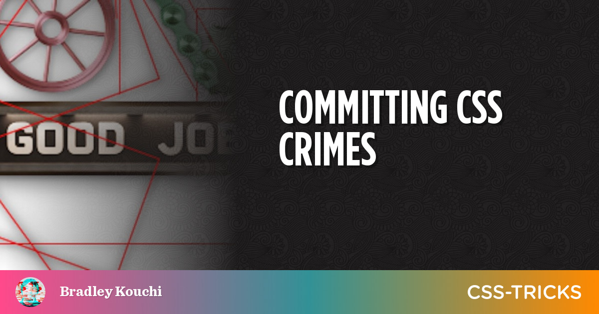 Committing CSS Crimes